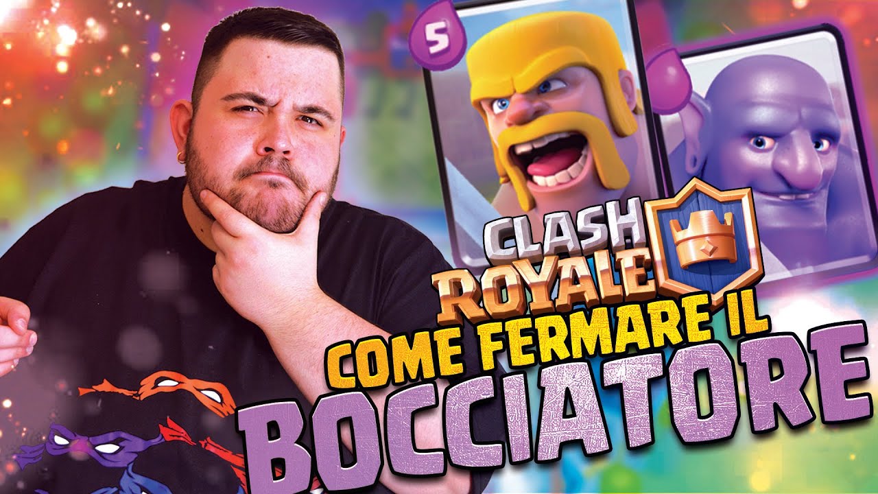 Clash Royale: Come fermare il Bocciatore?