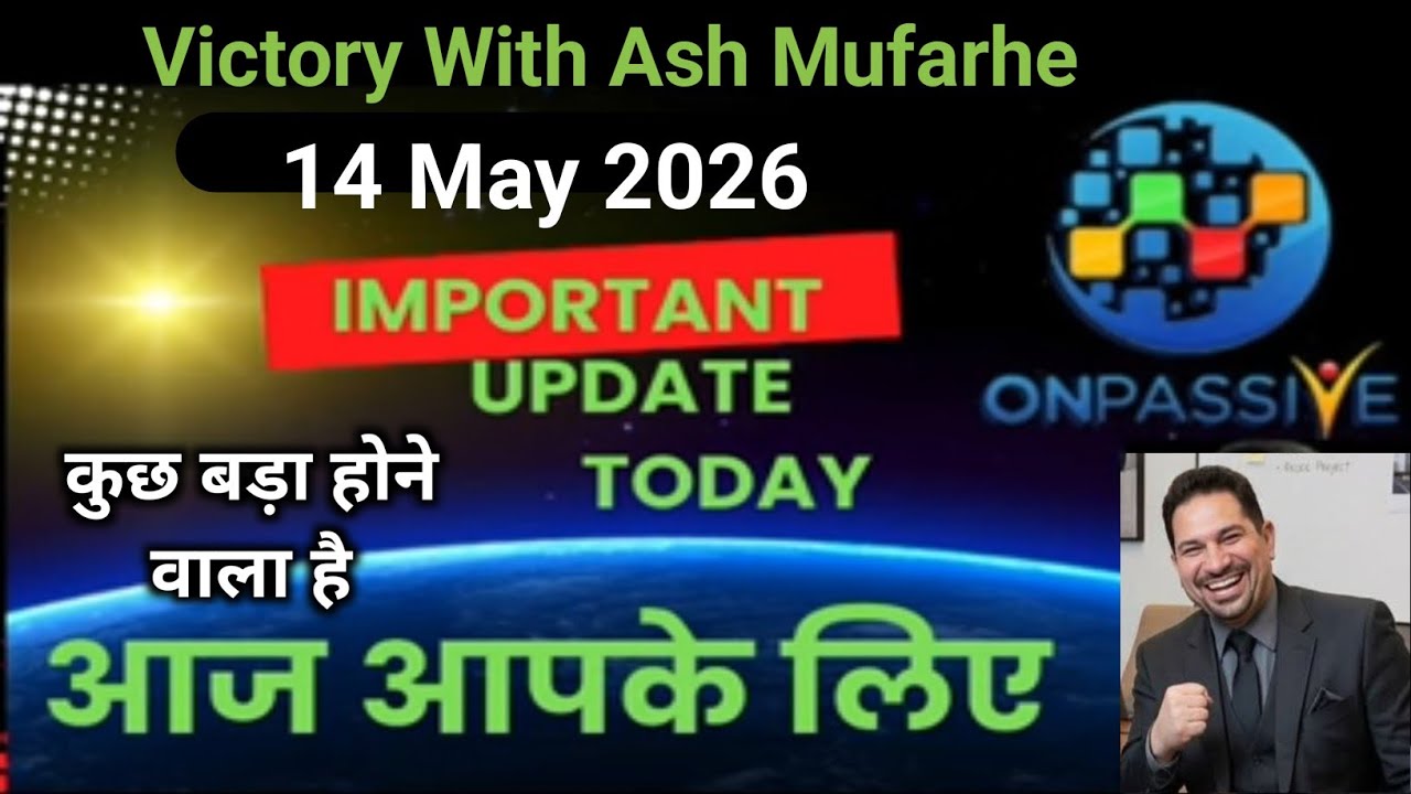 Onpassive new update Today | Victory With Ash New Update | Important Message #ashmufareh #Onpassive