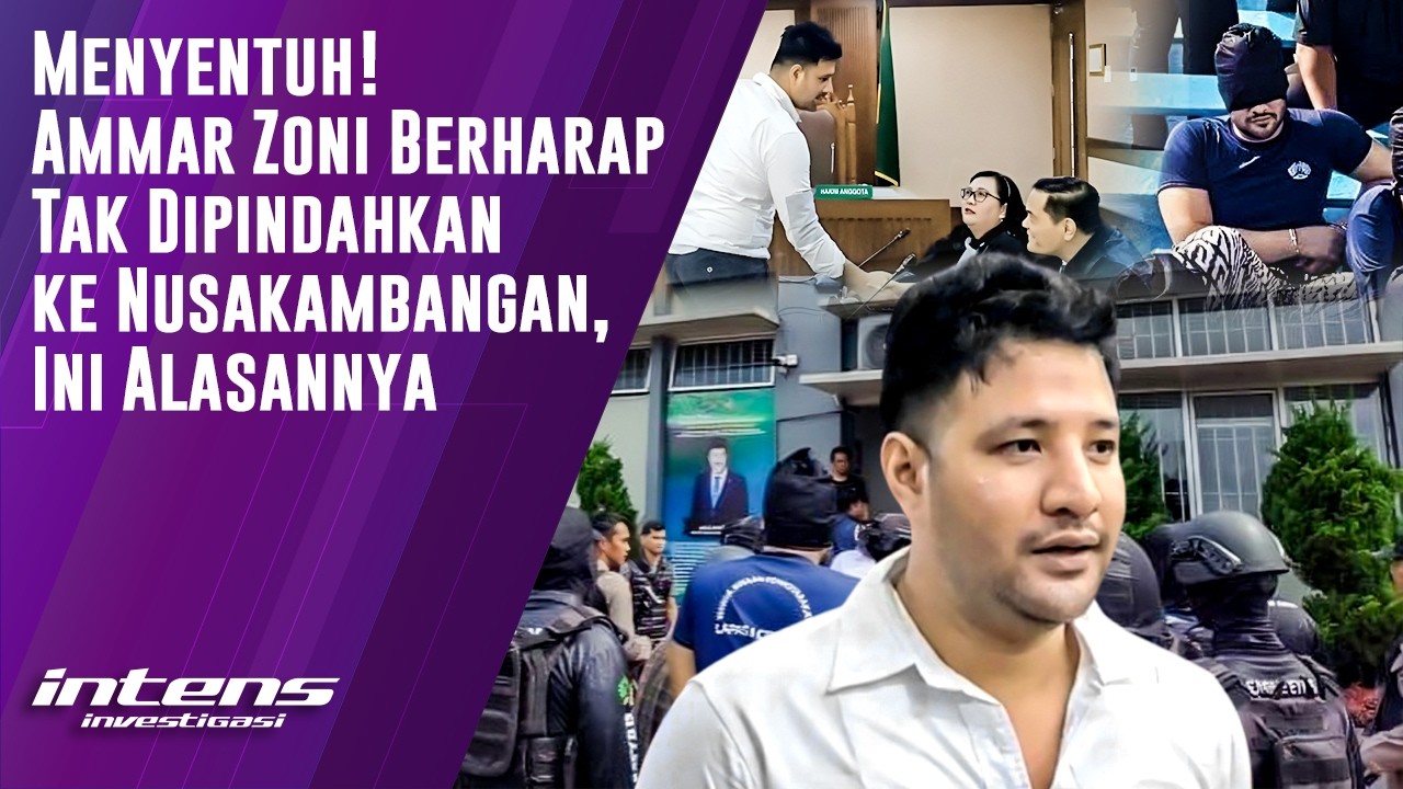 Ammar Zoni Harapkan Hal Ini Usai Jalani Persidangan | Intens Investigasi | Eps 6580