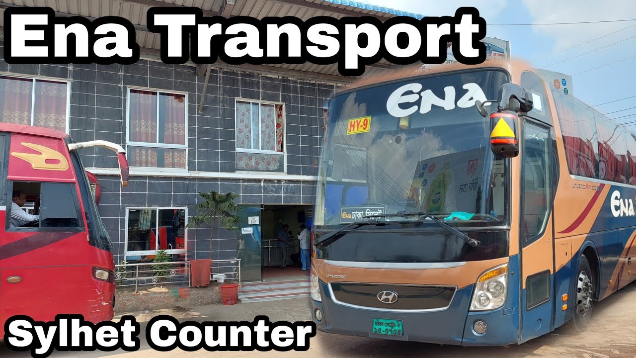 Ena Bus Counter Sylhet 2021 Ena Transport এনা বাস কাউন্টার সিলেট ২০২১ এনা পরিবহন