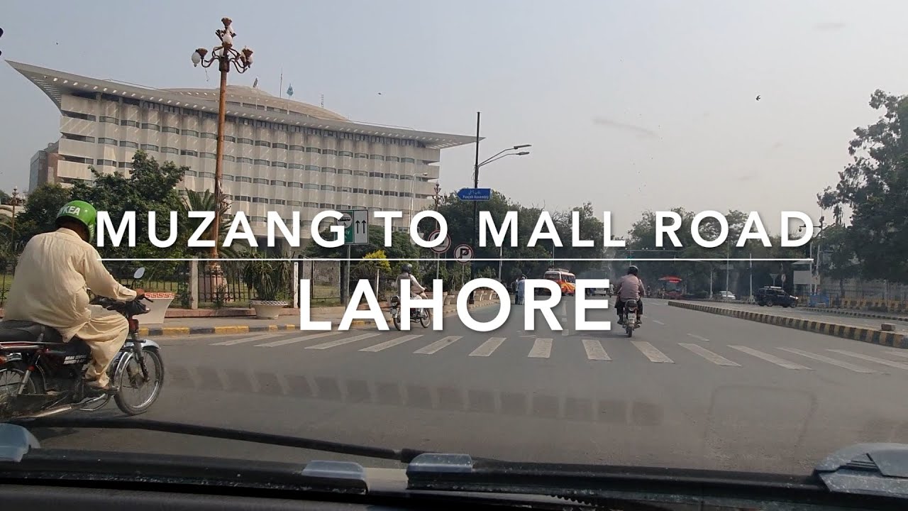 10: Lahore Drive - Muzang to Jail Road via Mall Road - Pakistan