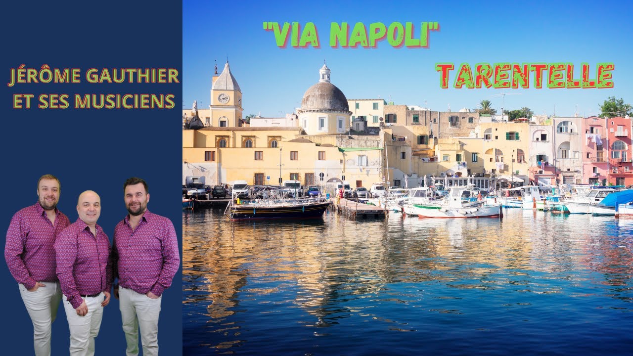 Via Napoli (Tarentelle)