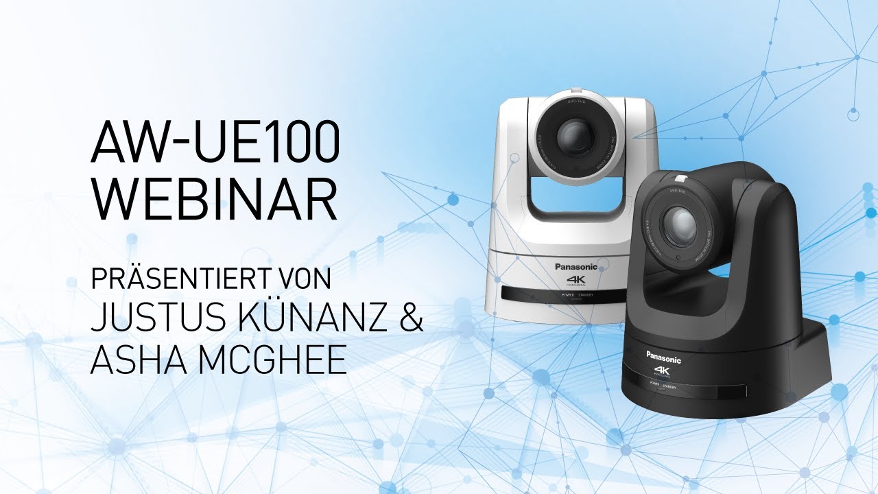 Einführungs-Webinar - AW-UE100 4K PTZ Kamera