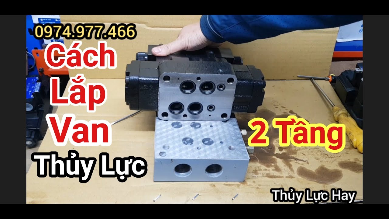 Cách Lắp Van Thủy Lực 2 Tầng - Hydraulic Valve - Thủy Lực Hay