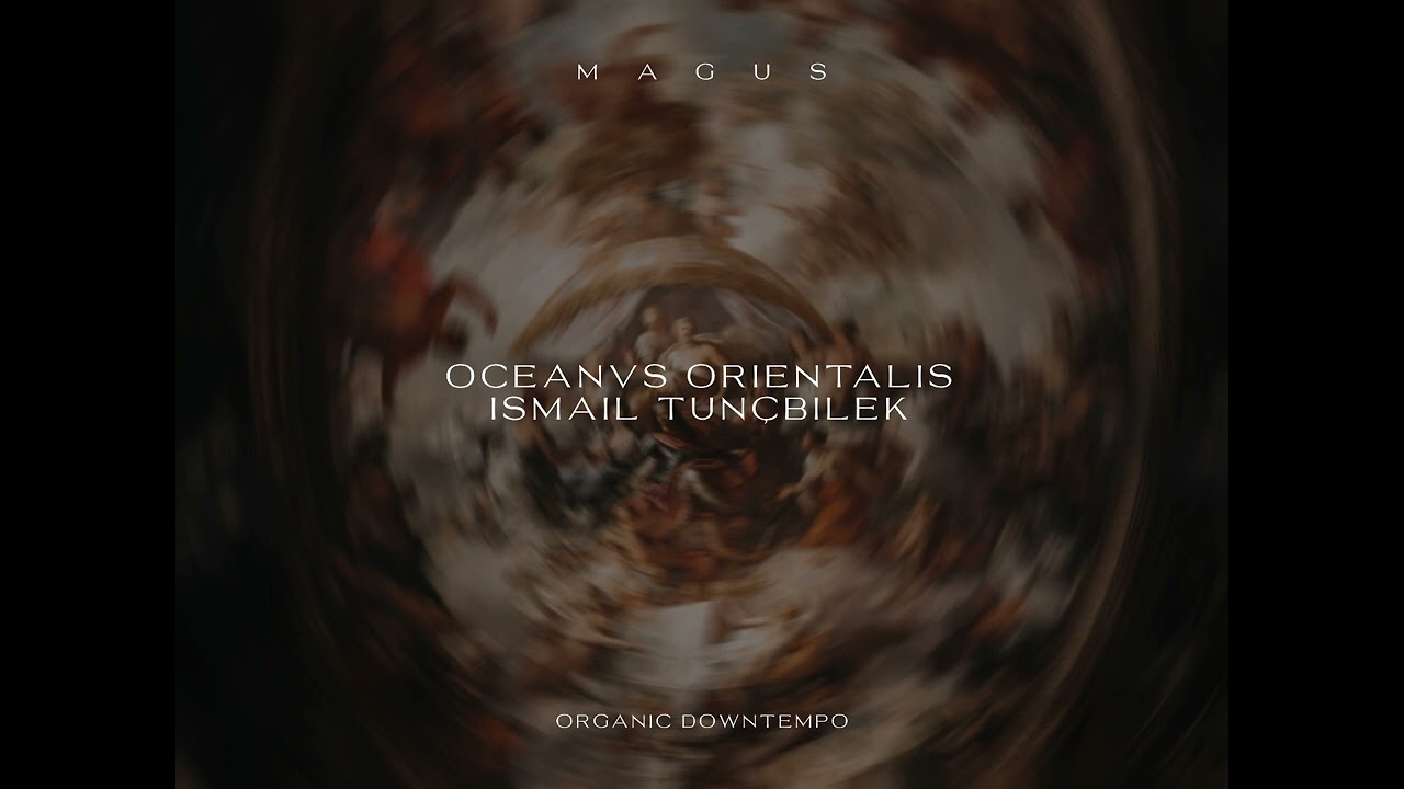 Chillout Organic Downtempo // Oceanvs Orientalis x İsmail Tunçbilek - Across /  Live @Akustikhane