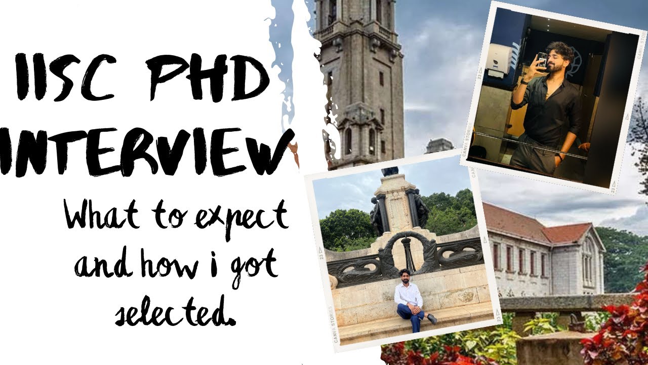 IISc Bangalore PhD Interview Experience | Questions Asked | How I prepared | DEECS