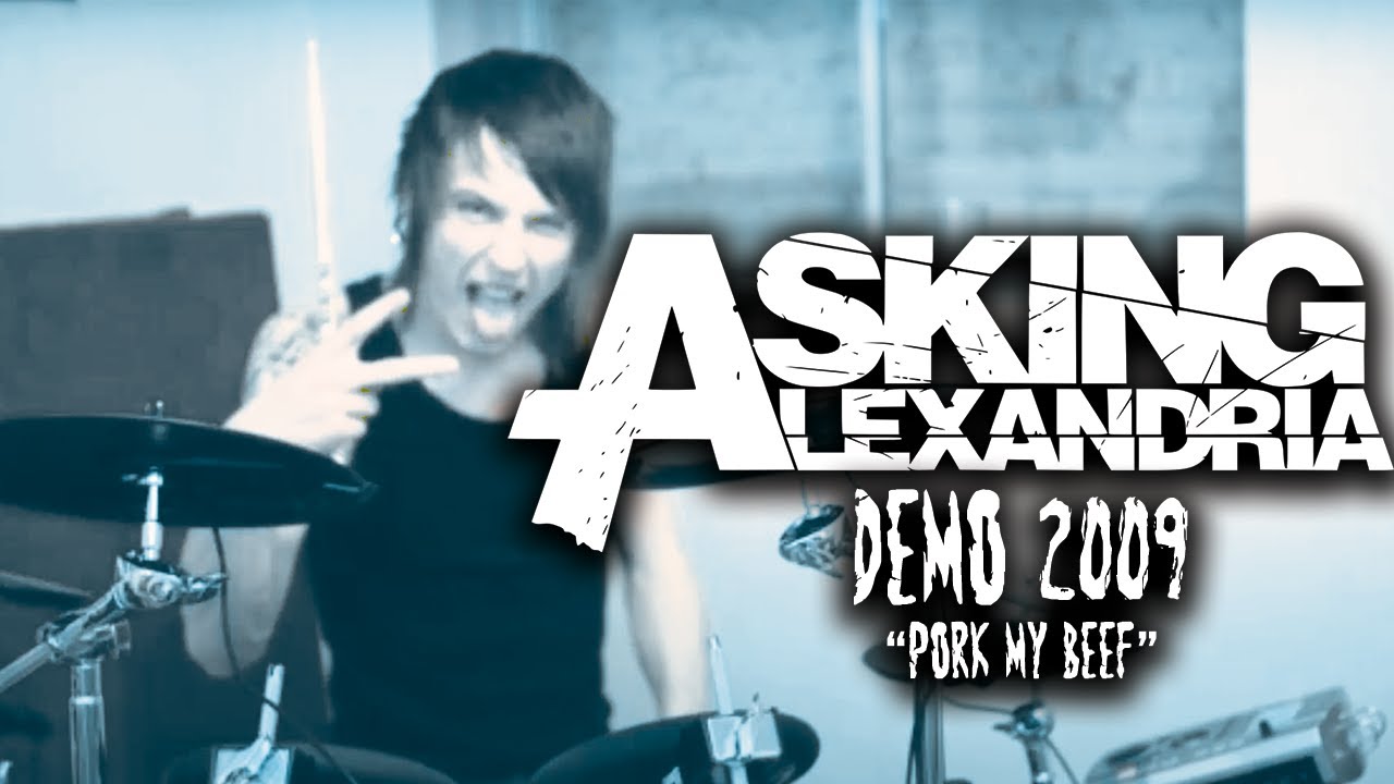ASKING ALEXANDRIA - Pork My Beef [Asking Alexandria Demo - 2009]