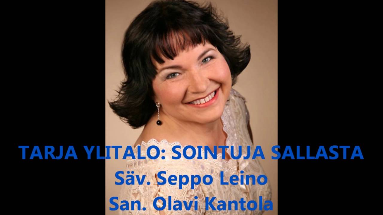 TARJA YLITALO: SOINTUJA SALLASTA  Säv. Seppo Leino  San. Olavi Kantola  Sov. Taito Vainio
