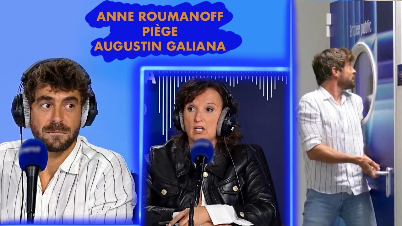 ANNE ROUMANOFF PIEGE AGUSTIN GALIANA (caméra caché Surprise sur prise !)
