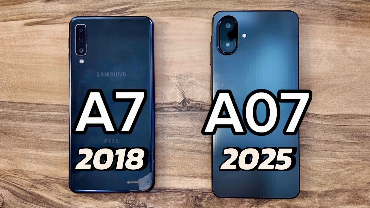 Samsung Galaxy A07 vs Samsung Galaxy A7 2018