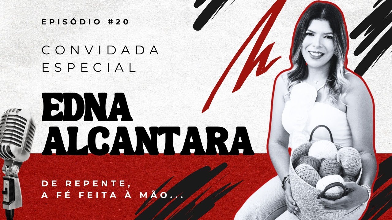 Episódio 20 | De repente, a fé feita à mão...