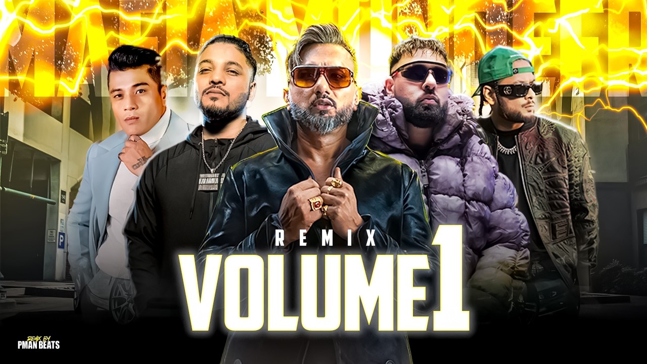 Yo Yo Honey Singh - Volume 1 #Remix ft. Mafia Mundeer | PMAN BEATS