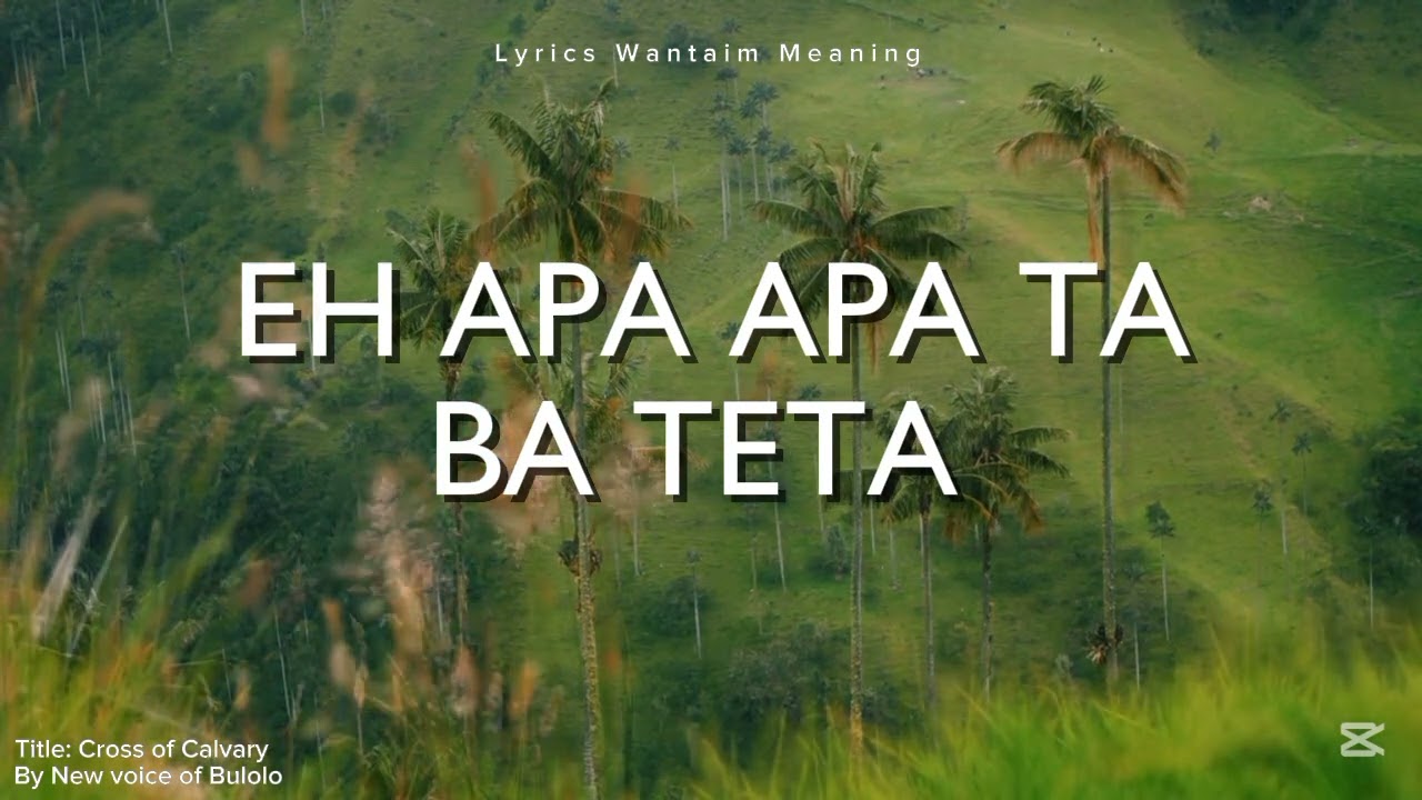 Cross Of Calvary - Lyrics Video (PNG Gospel song ) By New Voice of Bulolo |Lyrics Wantaim Meaning