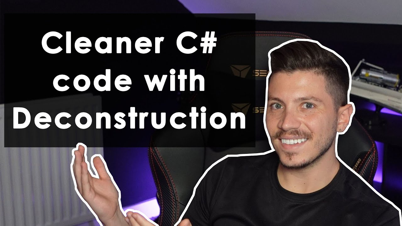 How type deconstruction keeps your C# code clean
