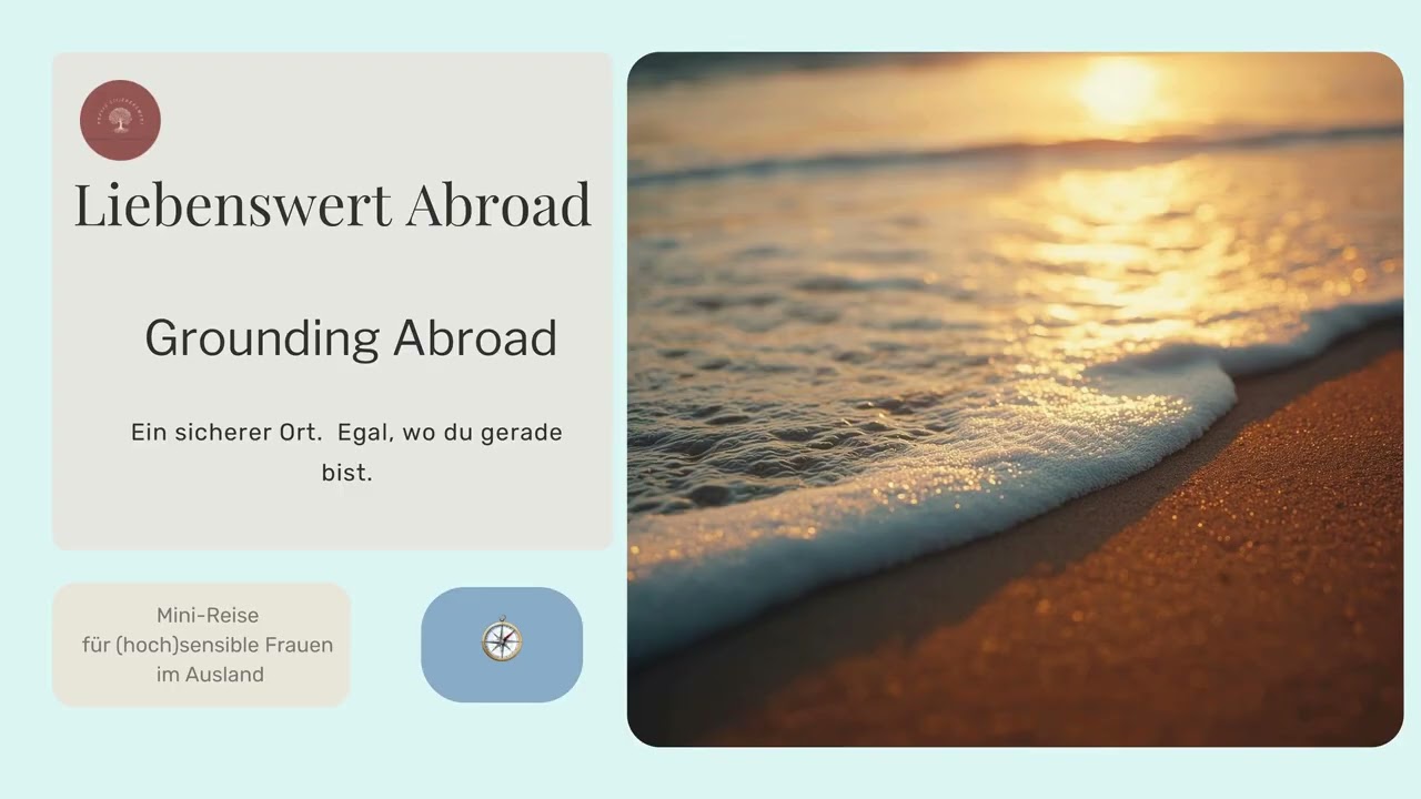 Grounding Abroad™: Quick Relief for Highly Sensitive Expat Women  (4:54 min)