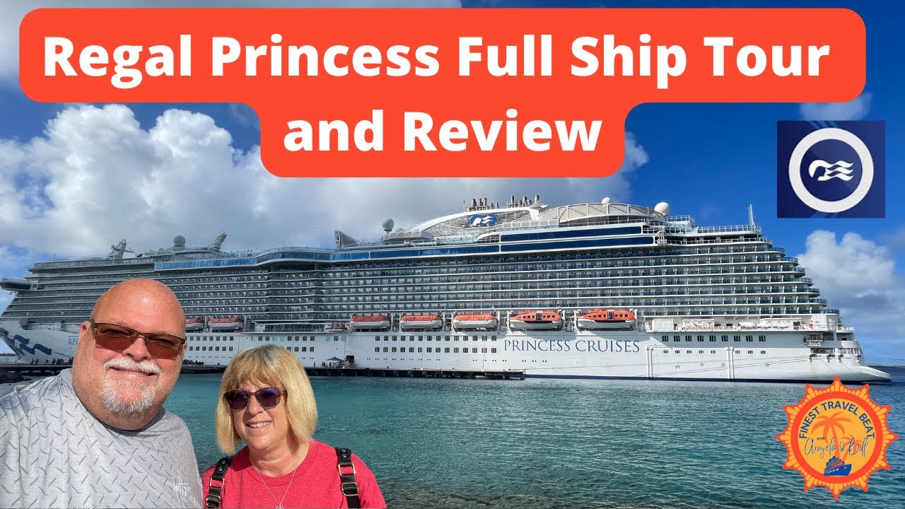 Regal Princess Ship Tour and Review 2025 - Is a Princess Cruise Right for You?