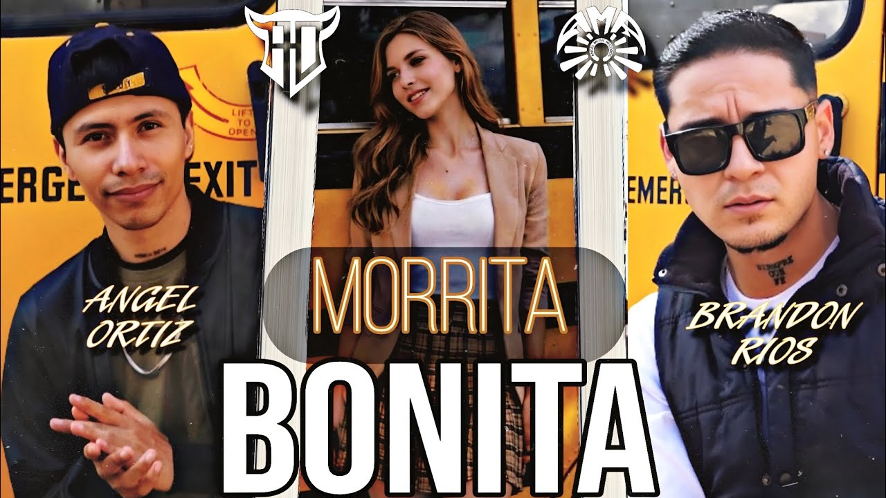 Morrita Bonita 💘 - Ángel Ortiz Ft. Brandon Ríos (Video Oficial)