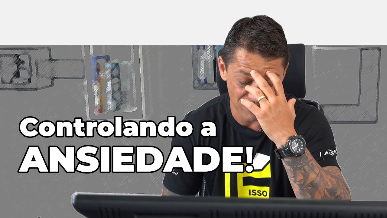5 DICAS PARA CONTROLAR A ANSIEDADE - Evandro Guedes - AlfaCon