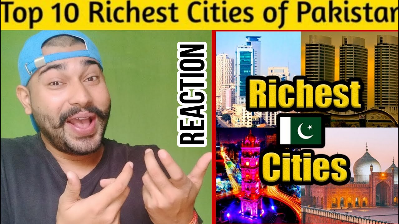 Top 10 Richest Cities of Pakistan | Indian Reaction