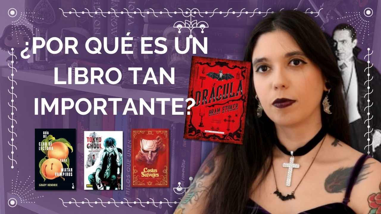 ¿Por qué es tan importante leer Drácula de Bram Stocker? | Especial Halloween 🎃 🕯️
