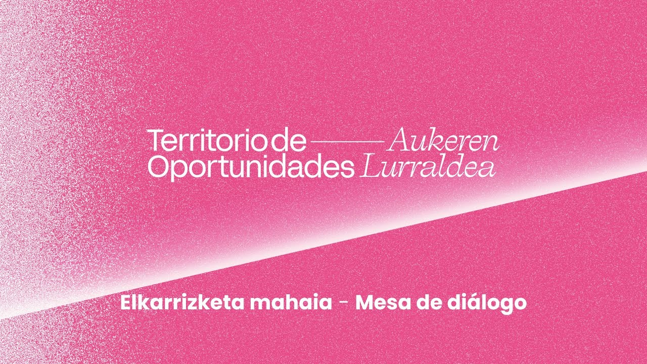 Mesa de diálogo | Territorio de Oportunidades – Miradas al futuro de Álava