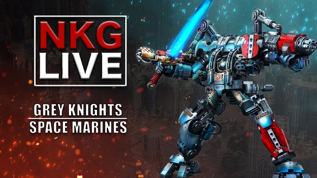 Grey Knights vs Space Marines - Warhammer 40K Battle Report | NKG Live