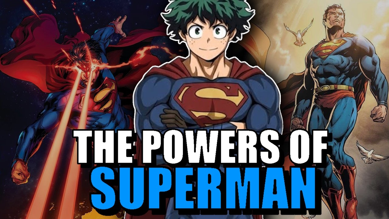 WHAT IF DEKU HAD THE POWERS OF SUPERMAN?