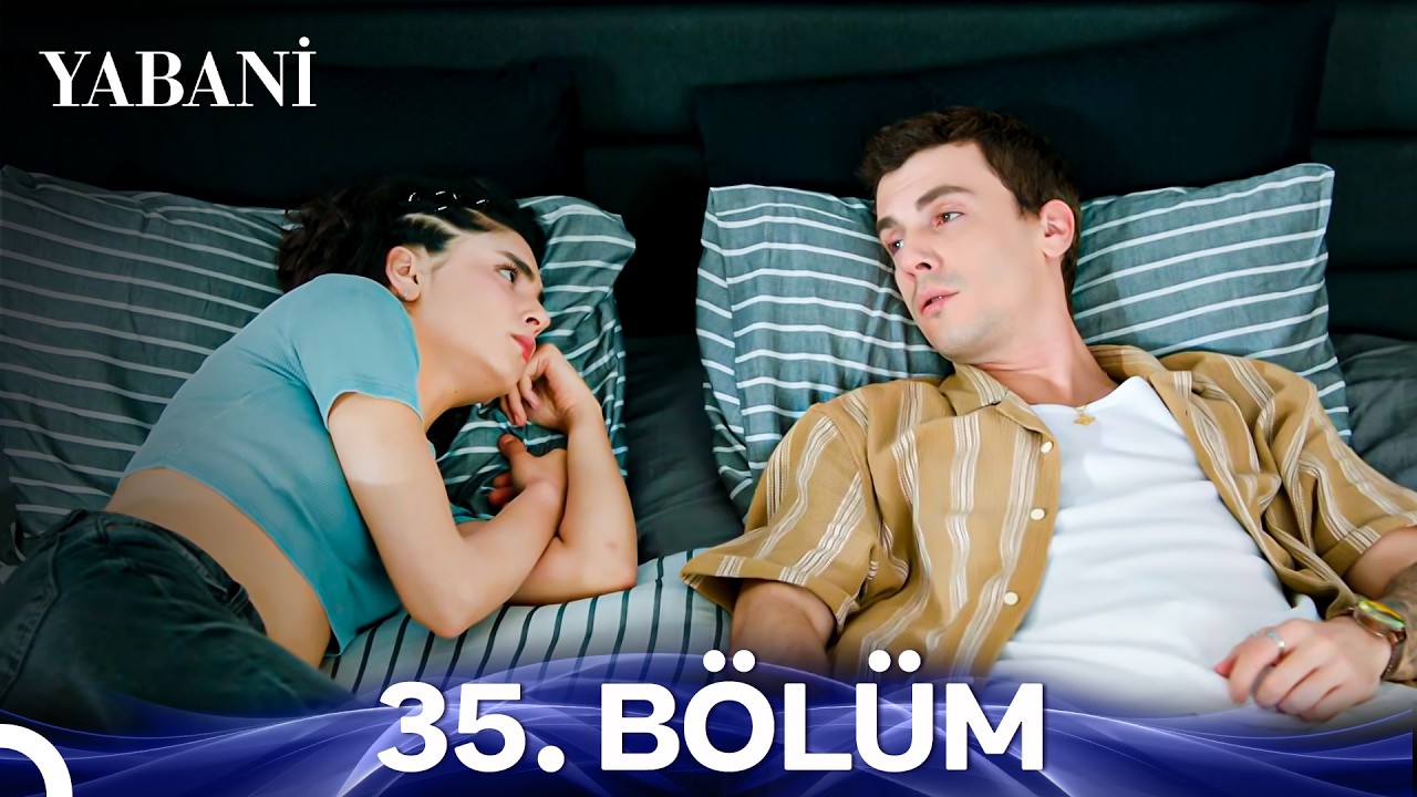 Yabani 35. Bölüm
