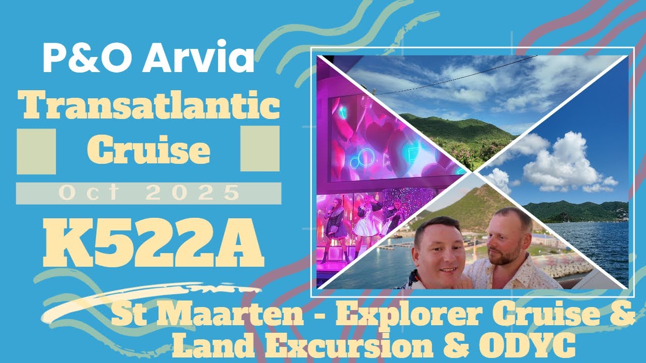 P&O Arvia St Maarten Excursion | Explorer Cruise & Island + Great Bay Beach 🇸🇽m