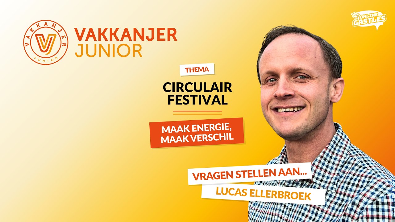 Vragen stellen aan... Lucas Ellerbroek | Vakkanjer Junior: Maak energie, maak verschil