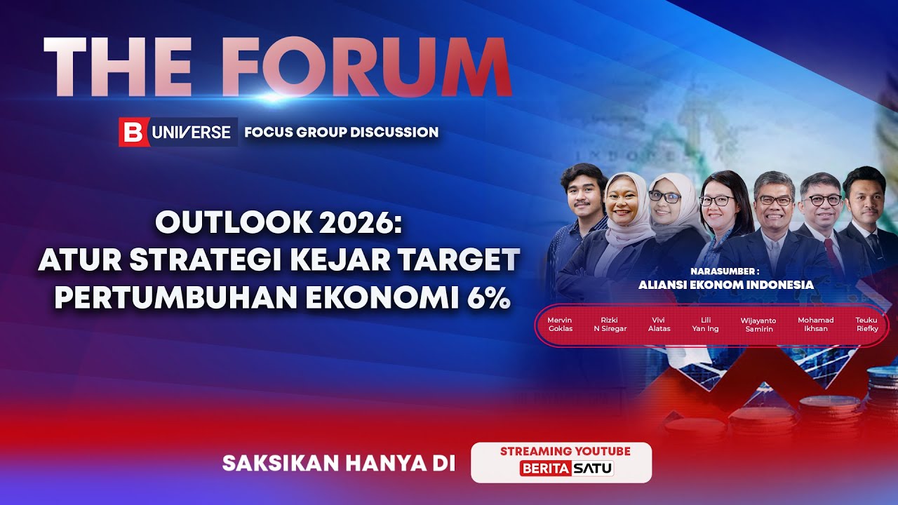 🔴 LIVE | Outlook 2026: Atur Strategi Kejar Target Pertumbuhan Ekonomi 6% - The Forum