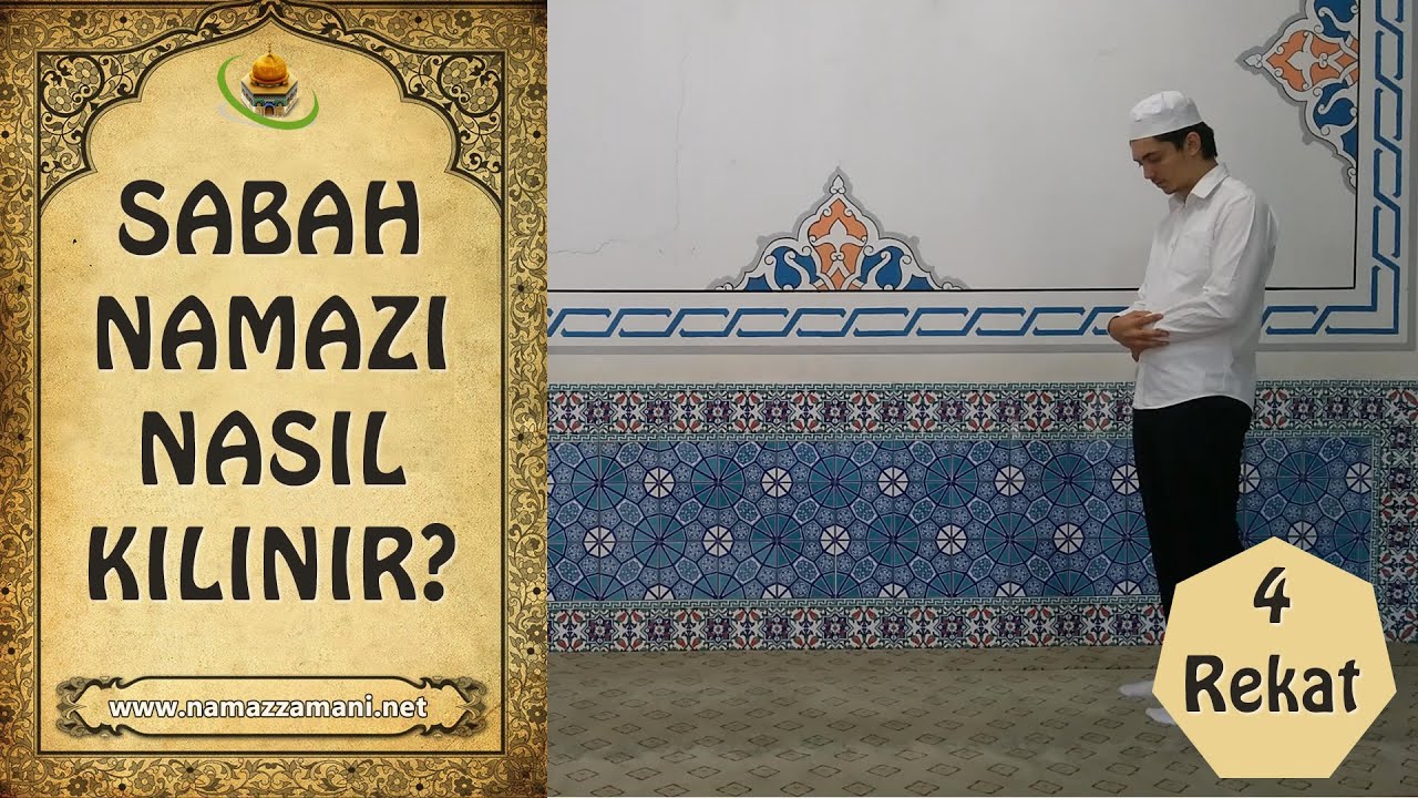 Sabah namazı nasıl kılınır? Sabah namazı kaç rekattır?
