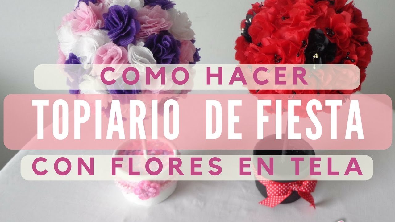 🌷Topiario para fiesta con flores en tela🌷 Tutorial 20/ Fabric flowers topiary