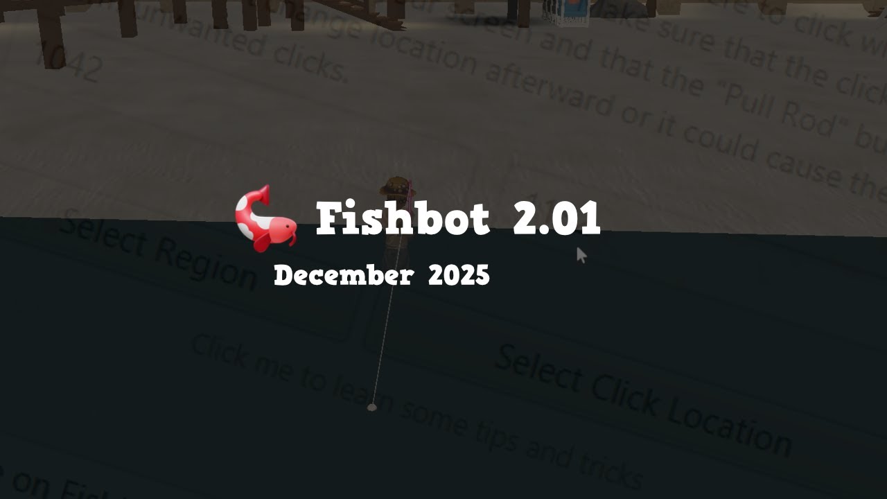 Fishbot Tutorial - December 2025 Update