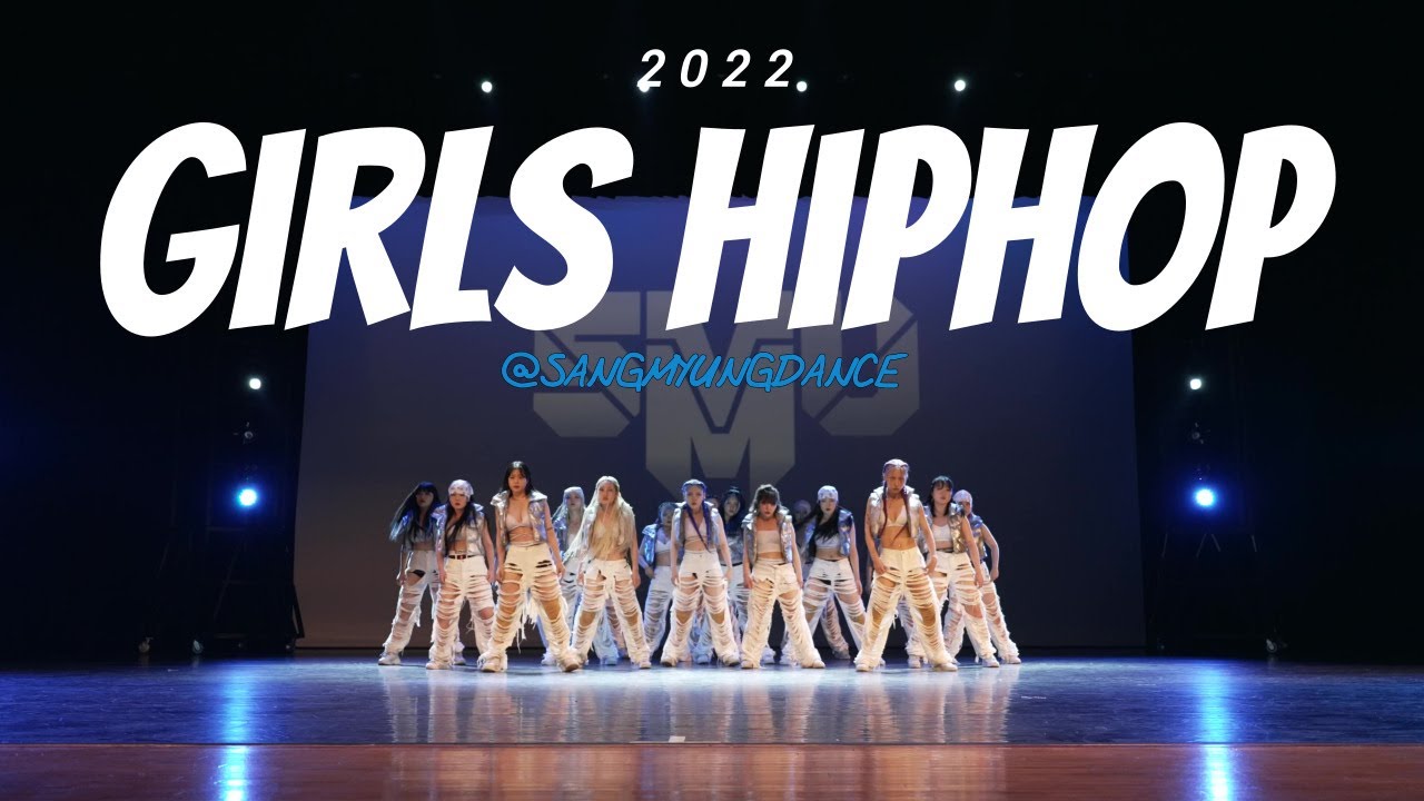 GIRLS HIPHOP #걸스힙합 | 2022 The Move vol.11 정기공연 @sangmyungdance