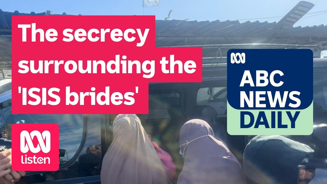 The secrecy surrounding the 'ISIS brides' | ABC News Daily podcast