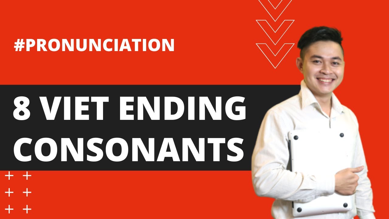 Lesson 10: Ending Consonant - Phụ Âm Cuối (Learn Southern Vietnamese Accent with SVFF)