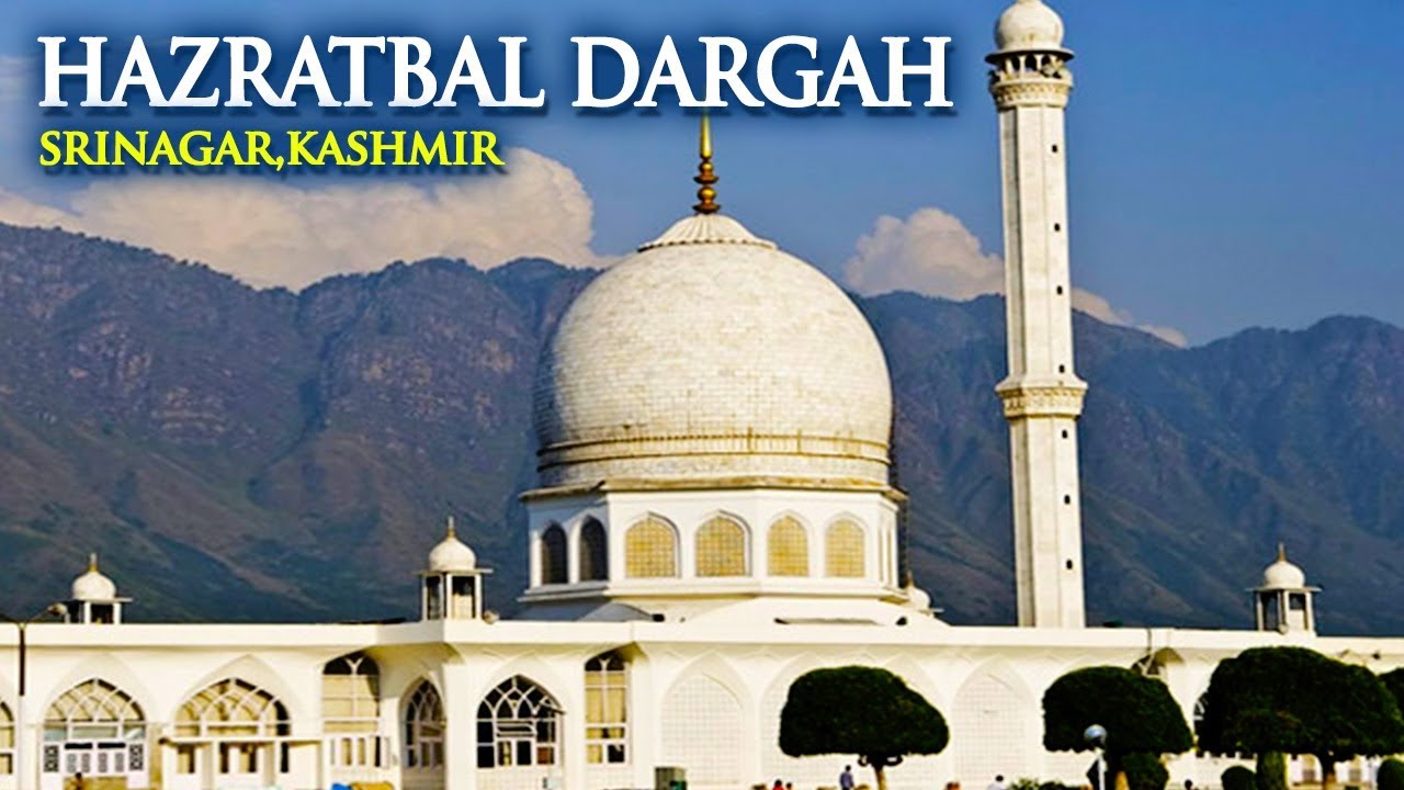 Hazratbal Dargah - Srinagar,Kashmir | Ziyarat & History | آستان عالیہ درگاہ حضرت بل