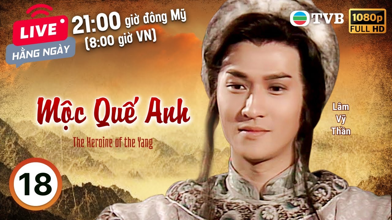 Phim TVB Mộc Quế Anh (The Heroine Of The Yangs) 18/60 | Trần Tú Văn, Tiêu Ân Tuấn | 1998