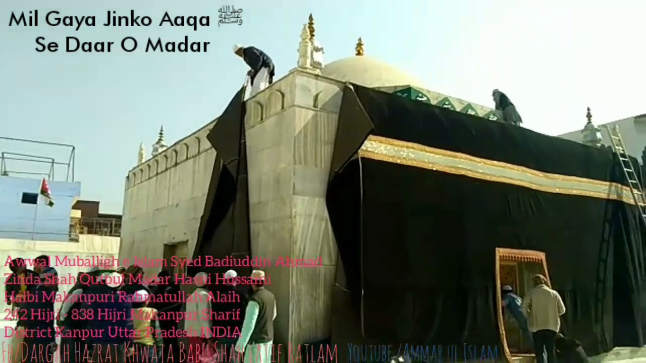 Salam Zinda Shah Madar Tum Pe Lakhon Salam