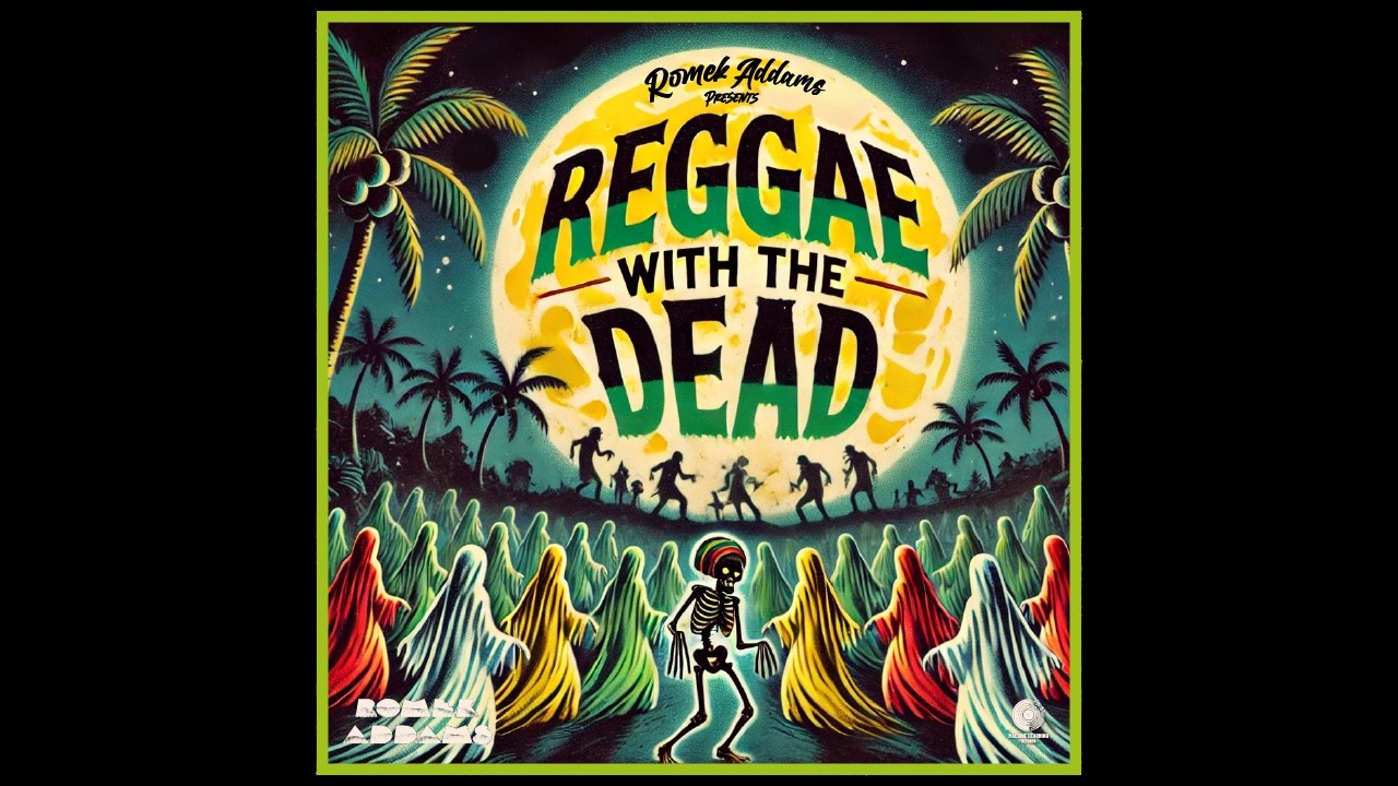 Reggae with the Dead - [Full Reggae Album]