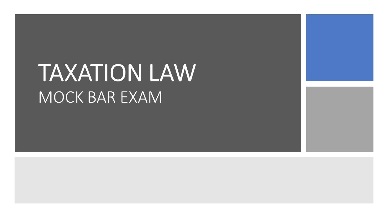 Taxation Law-Mock Bar Discussion