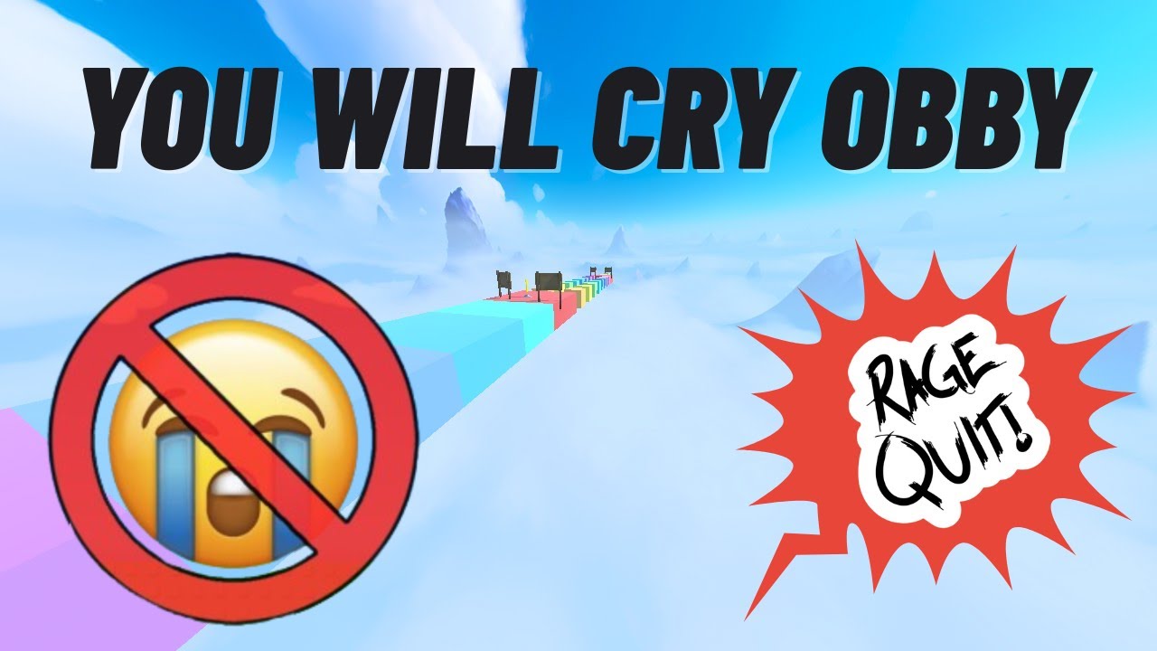 I will never play an obby again... (You Will Cry Obby - Roblox)