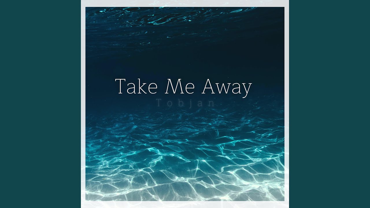 Take Me Away