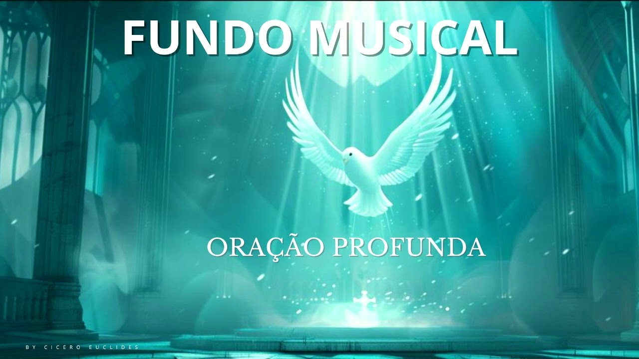 Fundo Musical Para Ora&ccedil;&atilde;o Profunda