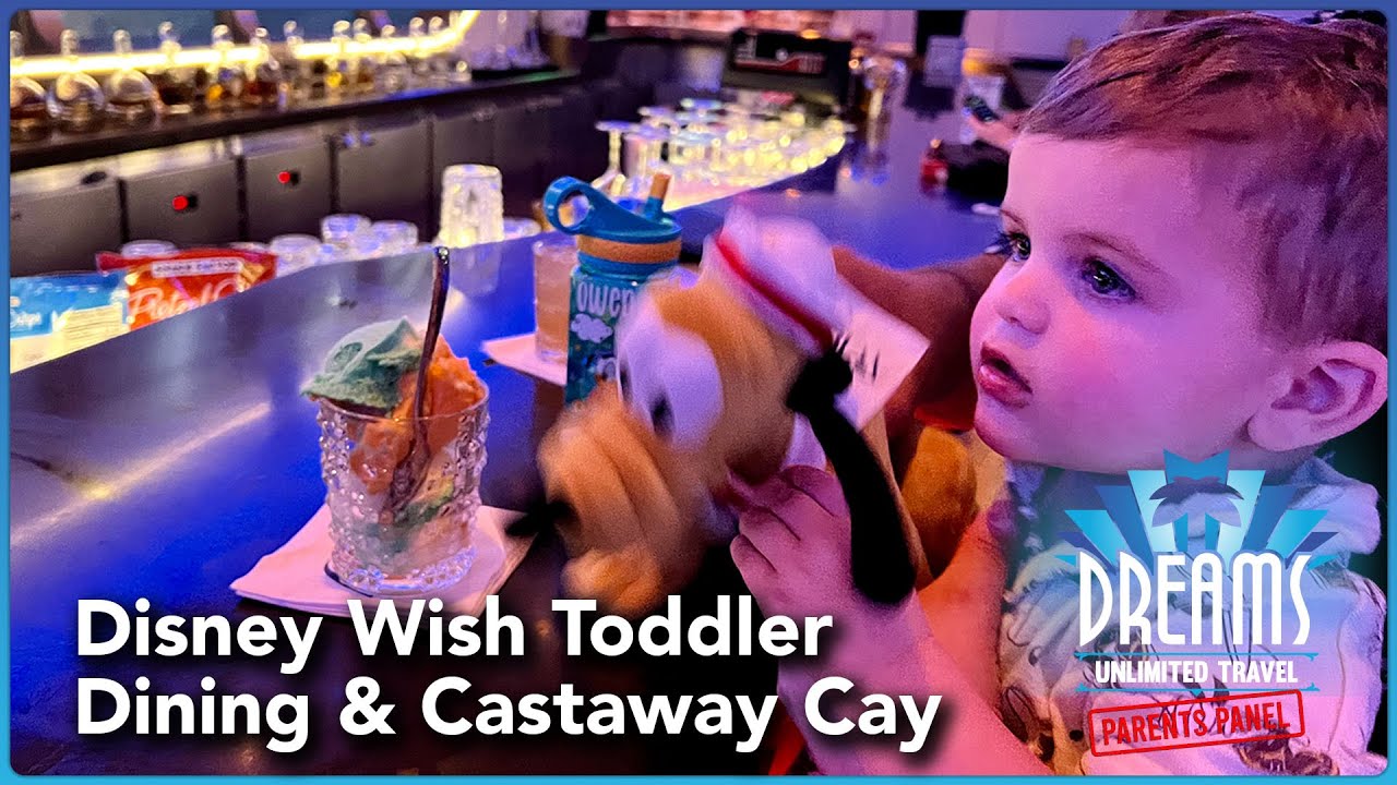 Dining on the Disney Wish & Castaway Cay with a Toddler