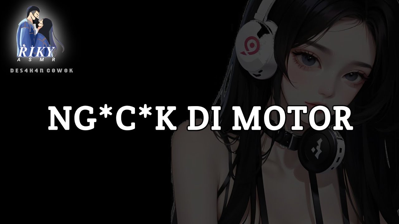 Naik Motor || Asmr Suara Cowok