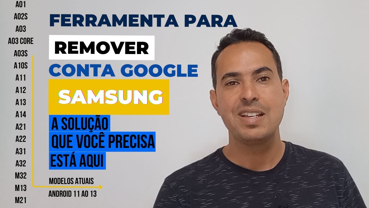 Remover conta google Samsung A01 A02s A03 A03s A03Core A04 A04e A10s A11 A12 A32 M32 A31 A22 A13 A14