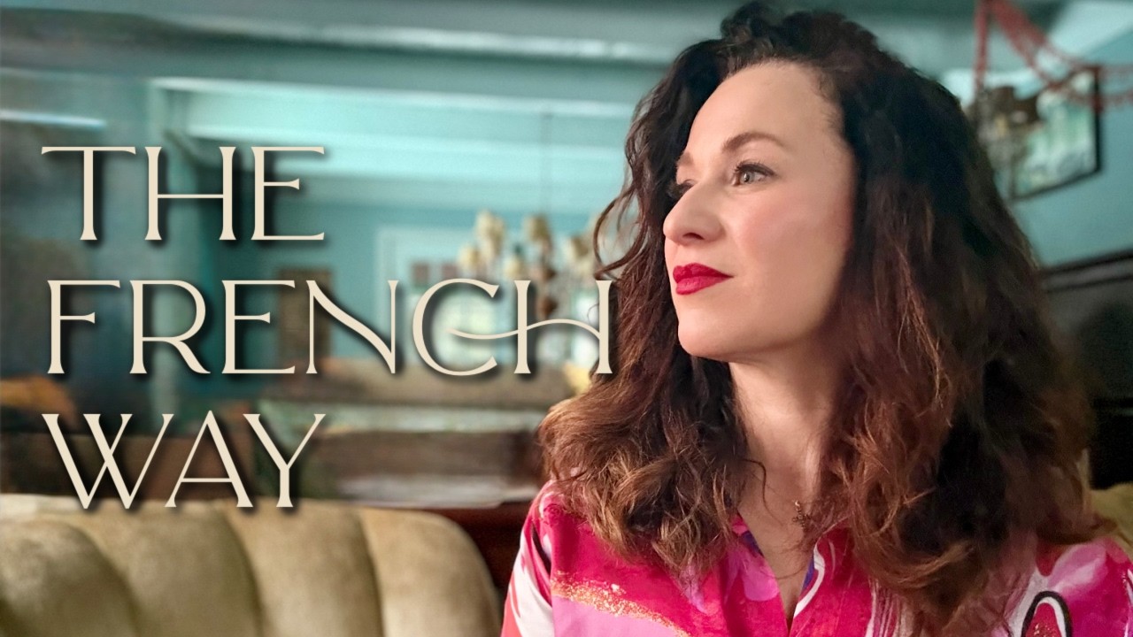 The French Way of Living I Keep Coming Back To (and Why)