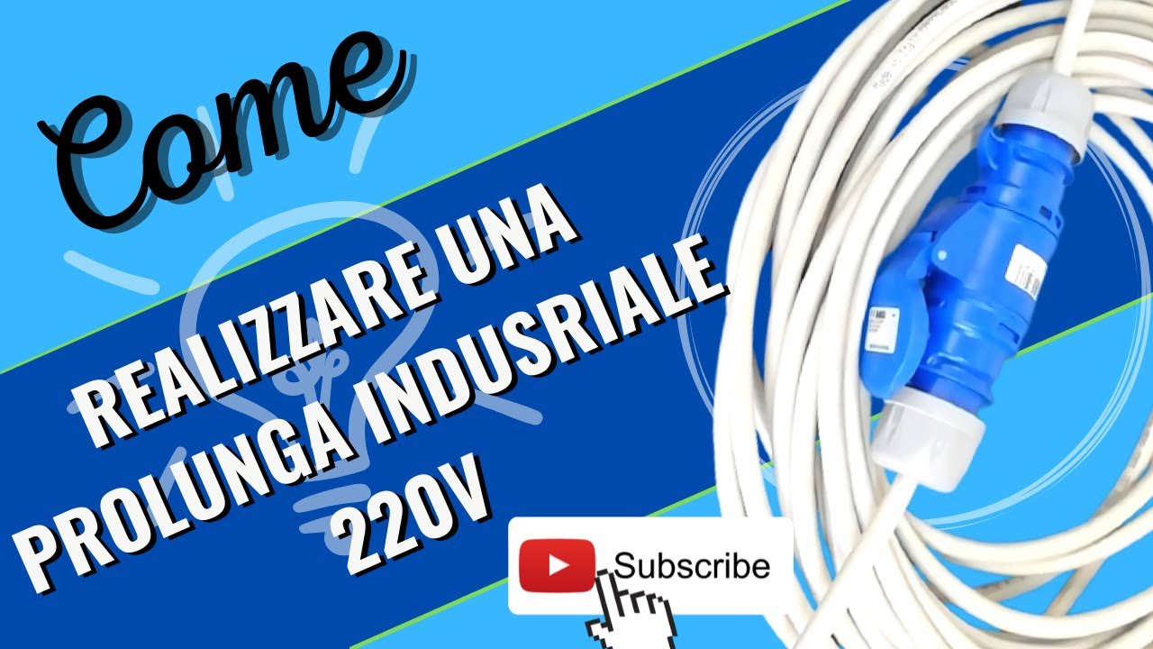 Realizzare una prolunga industriale CEE monofase blu da 220v su misura